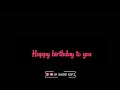 || #Happybirthdaysong Naan Sirithale Happy Birthday Video female Song black screen whatsapp status |