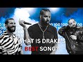 Drake Weston Road Flows What Is Drake S BEST Song