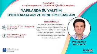 Yapılarda Su Yalıtım Uygulamaları ve Denetim Esasları - Yük. İnş. Müh. Murat KAY