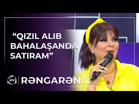 “80 minlik qızıl satmışam” – Təranə Qumral / Rəngarəng