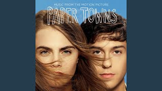My Type (From the Paper Towns Soundtrack)