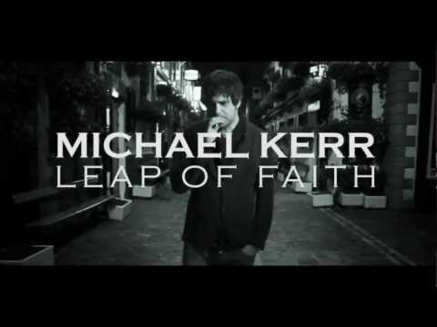 Michael Kerr - Leap of Faith  (OFFICIAL VIDEO)