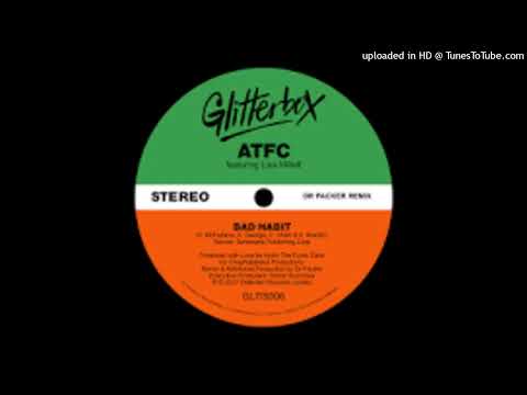 ATFC Feat. Lisa Millett = Bad Habit (Dr Packer Extended Remix) {2018}