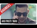 Bagindas - Aku Pasti Tahu | Official Video Clip