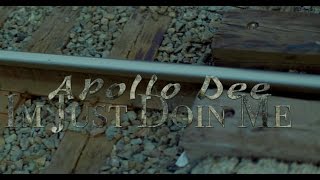 Apollo Dee - Im Just Doin Me