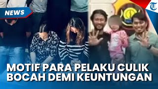 MOTIF Para Pelaku Culik Bilqis Demi Keuntungan Jual Bocah 4 Tahun