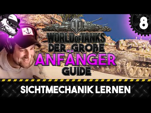 Der große World of Tanks Anfänger Guide #8 "Sichtmechaniken lernen!" [Gameplay - Deutsch - WoT]