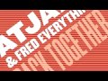 Atjazz & Fred Everything - Back Together (Fred Everything's Original) - Lazy Days