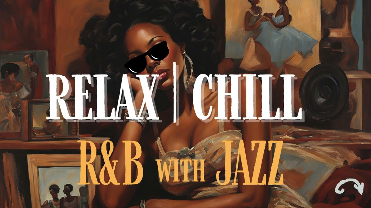 [ RELAX ]  R&B with JAZZ mix 1HOUR ‖✨subscribe✨ ‖