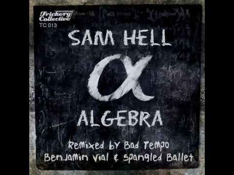 Sam Hell - Algebra (Benjamin Vial Remix)
