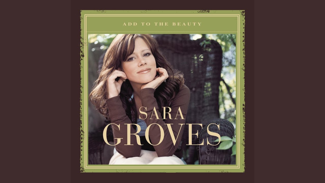 Sara Groves - How Can I Tell?