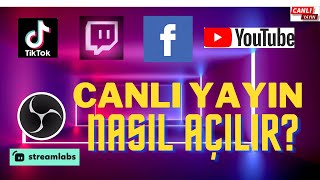 Canlı yayın nasıl yapılır? - 2024 - OBS Studio ve Streamlaps