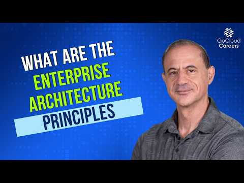 Enterprise Architecture Principles Every Architect Must Know