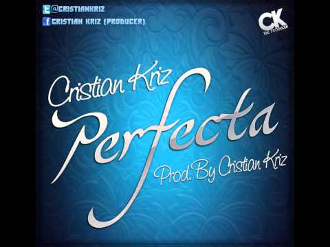 Cristian Kriz - Perfecta (Prod. By Cristian Kriz & BlackMusic)