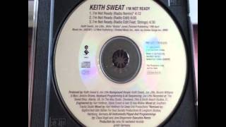 Keith Sweat - I&#39;m Not Ready (Radio Remix)