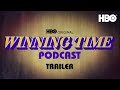 Coming Soon: The Official Winning Time Podcast | Official Trailer | HBO