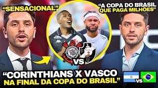 TV ARGENTINA EMPOLGADA COM CORINTHIANS X VASCO NA FINAL DA COPA DO BRASIL