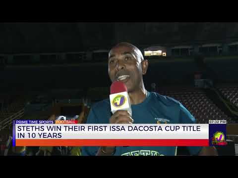 STETHS Win Their First ISSA Dacosta Cup Title In 10 Years | TVJ News