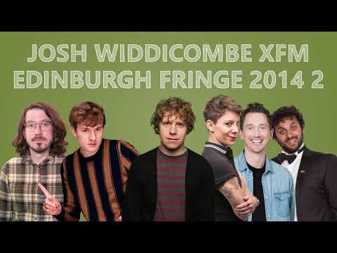 Josh Widdicombe XFM #60 Edinburgh Fringe 2014 - James Acaster Classic Scrape 33, Nish Kumar