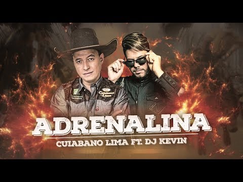 Adrenalina - Cuiabano Lima ft. Dj Kevin