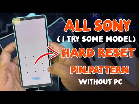 All Sony Xperia HOW TO HARD RESET (5-5II-5III-10II-10III-10VI-10IV-10III Lite) Without PC 2025