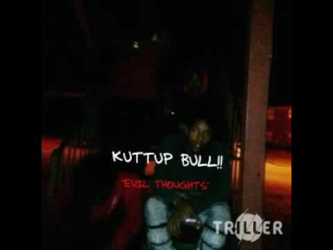 KuttUp Bull!! x Evil Thoughts