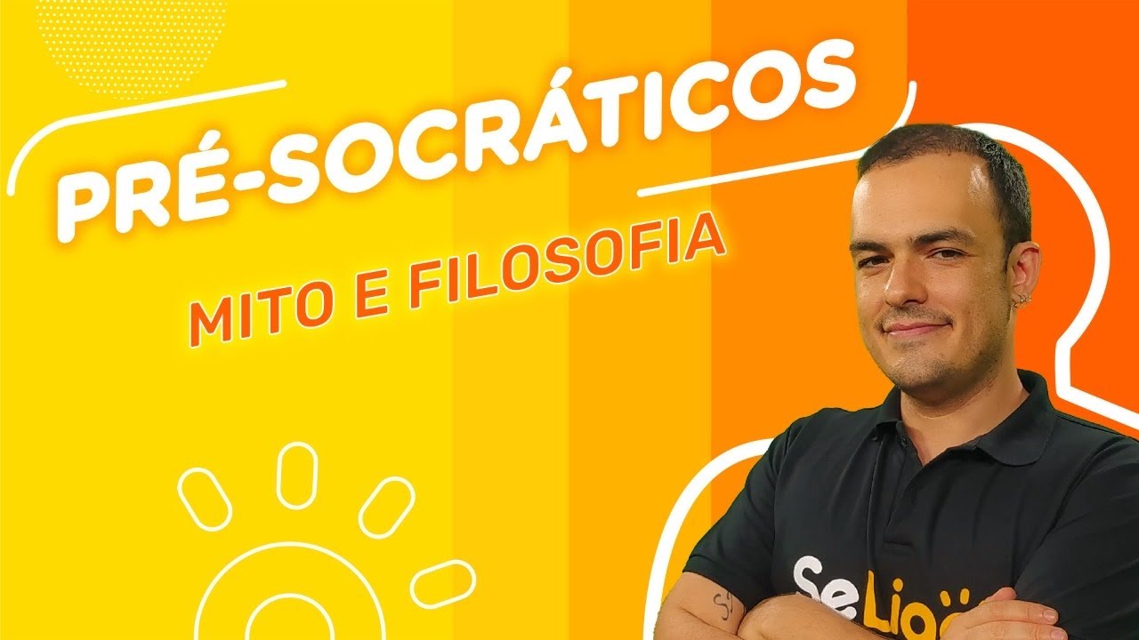 Os Filósofos Pré-socráticos: Mito e Filosofia | #01