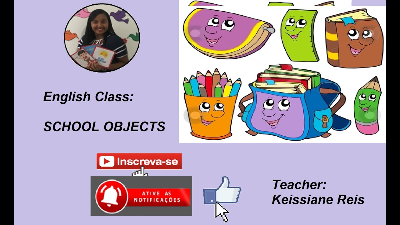 School Objects - (Objetos Escolares em inglês) - English Class