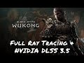 Black Myth: WuKong — Full Ray Tracing & NVIDIA DLSS 3.5