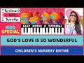 GOD S LOVE IS SO WONDERFUL NURSERY RHYME PIANO KEYBOARD TUTORIALS NOTES EASY LEARN