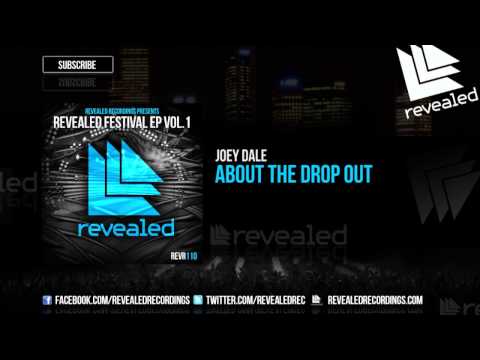 Joey Dale - About The Drop Out [OUT NOW!] [3/3 Revealed Festival Ep Vol. 1]