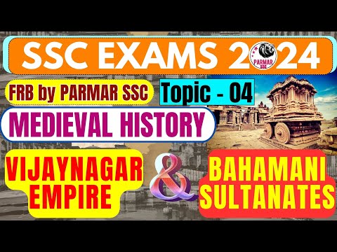 MEDIEVAL HISTORY FOR SSC | VIJAYNAGAR EMPIRE & BAHMANI KINGDOM