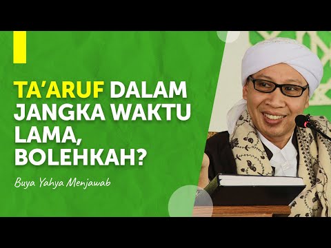 Hukum berta'aruf tunangan dalam jangka waktu yang lama | Buya Yahya Menjawab