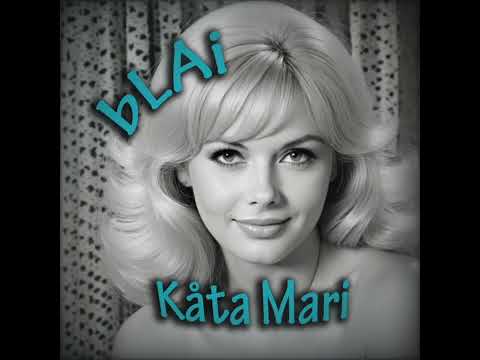 bLAi - Kåta mari (60's version)