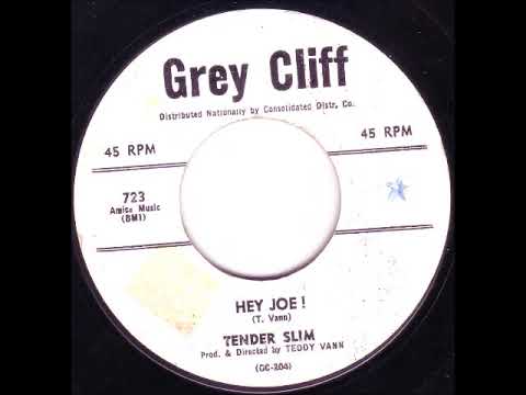 Tender Slim - Hey Joe!
