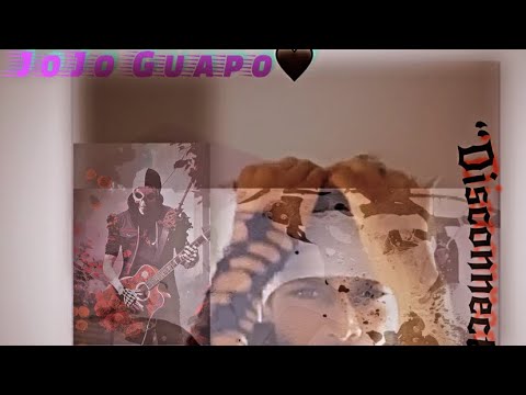 JoJo Guapo🖤~ Disconnected