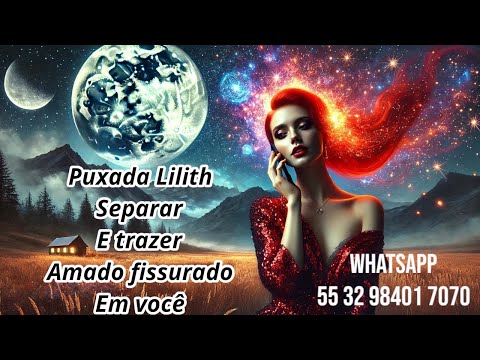 Separar as duas pessoas.Traga amado louco para voltar rapido. Vai te assumir. Puxada de Lilith