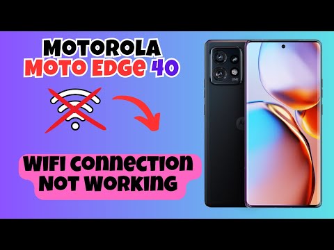 Motorola Moto Edge 40 Wifi connection Not Working || How to solve the wifi connection issues