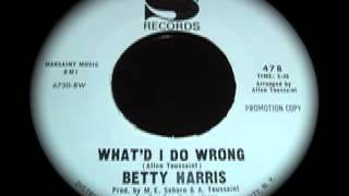 Betty Harris - What'd I Do Wrong