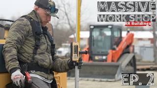 Building a Massive Work Shop: Ep. 2