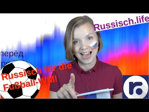 Russisch für die Fußball-WM! [Video]