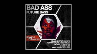 Video thumbnail for Bad Ass Future Bass - Sample Tweakers by ADSR Music Production Tutorials