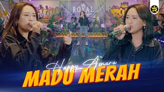 Download lagu HAPPY ASMARA - MADU MERAH (  Live Video Royal Music ) mp3