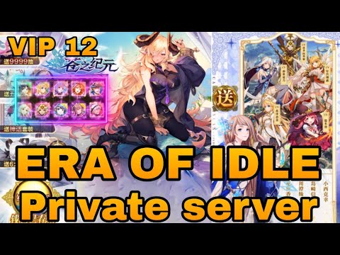 ERA OF IDLE PRIVATE SERVER VIP 12 - FREE HERO SSR