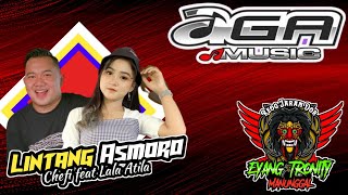 Download lagu Lintang Asmoro || AGA Music || Voc Chefi & Lala Atila mp3
