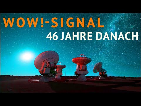 Wow!-Signal: 46 Jahre danach - Eine Botschaft von einer anderen Welt?
