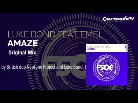 Luke Bond feat. Emel - Amaze (Original Mix)