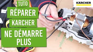 Comment réparer un Karcher qui ne démarre plus : tuto diagnostic et réparation