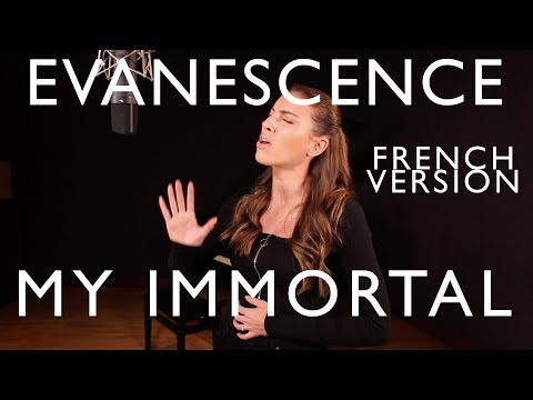 MY IMMORTAL ( FRENCH VERSION ) EVANESCENCE ( SARA'H COVER )