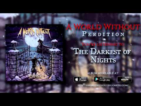 A World Without - The Darkest of Nights